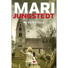 NO ESTÁS SOLA - MARI JUNGSTEDT - MAEVA