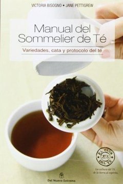 MANUAL DEL SOMMELIER DE TÉ. BILINGUE - VICTORIA BISOGNO / JANE PETTIGREW - Del nuevo extremo