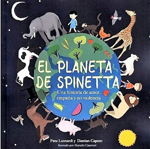 EL PLANETA DE SPINETTA - PATU LEINARDI / DAMIÁN CAPUTO - MILENA CACEROLA