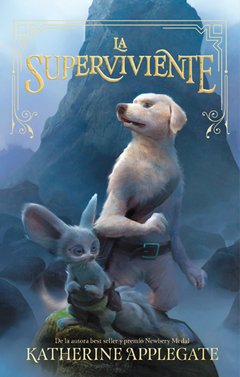 LA SUPERVIVIENTE - KATHERINE APPLEGATE - OCEANO GRAN TRAVESIA