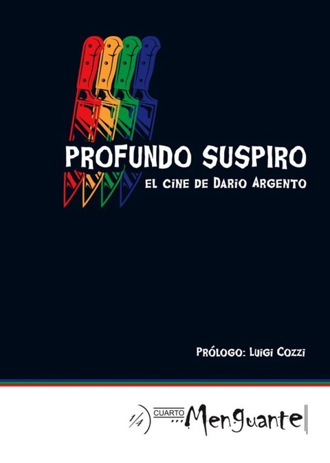 PROFUNDO SUSPIRO - EL CINE DE DARÍO ARGENTO - CUARTO MENGUANTE