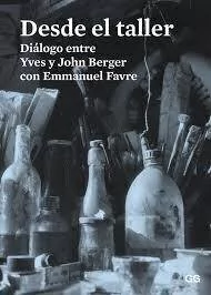DESDE EL TALLER - John Berger - GG