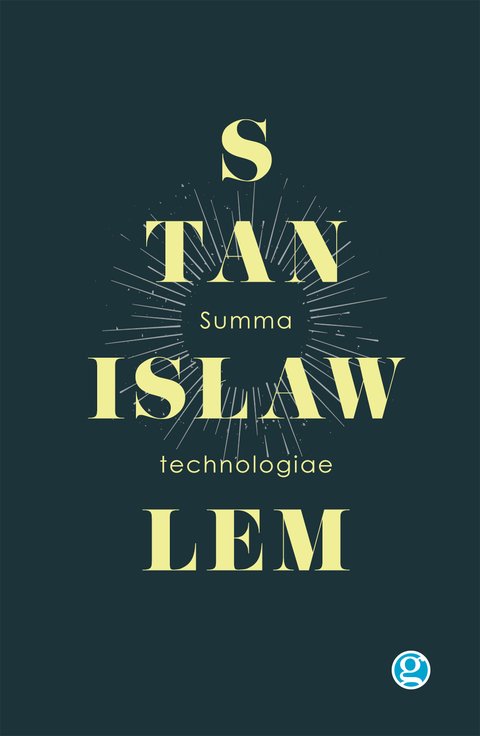 Summa Technologiae - Stanislaw Lem - Ediciones Godot