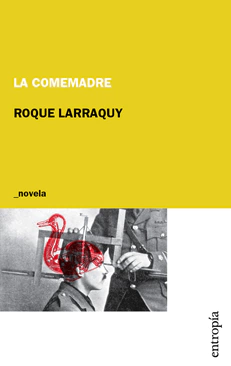 LA COMEMADRE - ROQUE LARRAQUY - ENTROPIA