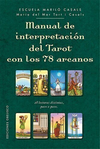 MANUAL DE INTERPRETACION DEL TAROT - MARIA DEL MAR TORT I CASALS - OBELISCO