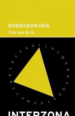 Una taza de té - Kobayashi Issa - Interzona