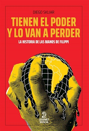 TIENEN EL PODER Y LO VAN A PERDER - DIEGO SKLIAR - GOURMET MUSICAL