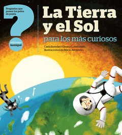 La tierra y el sol - Carla Baredes / Rocio Alejandro - Iamiqué