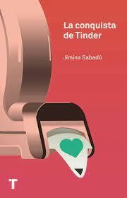 LA CONQUISTA DE TINDER - JIMINA SABADU - TURNER