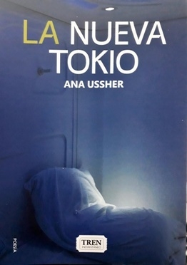 LA NUEVA TOKIO - ANA USSHER - Tren instantaneo