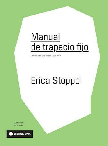 MANUAL DE TRAPECIO FIJO - ERICA STOPPEL - UNA