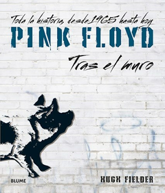 PINK FLOYD TRAS EL MURO - HUGH FIELDER - BLUME