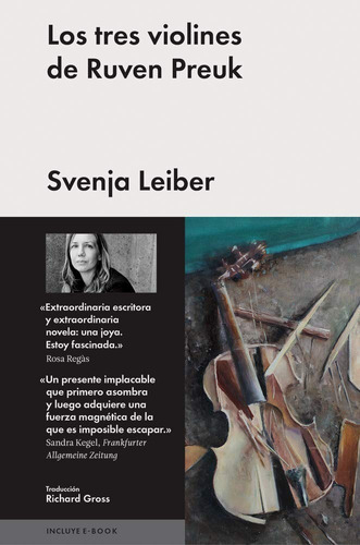 LOS TRES VIOLINES DE RUVEN PREUK - SVENJA LEIBER - Malpaso