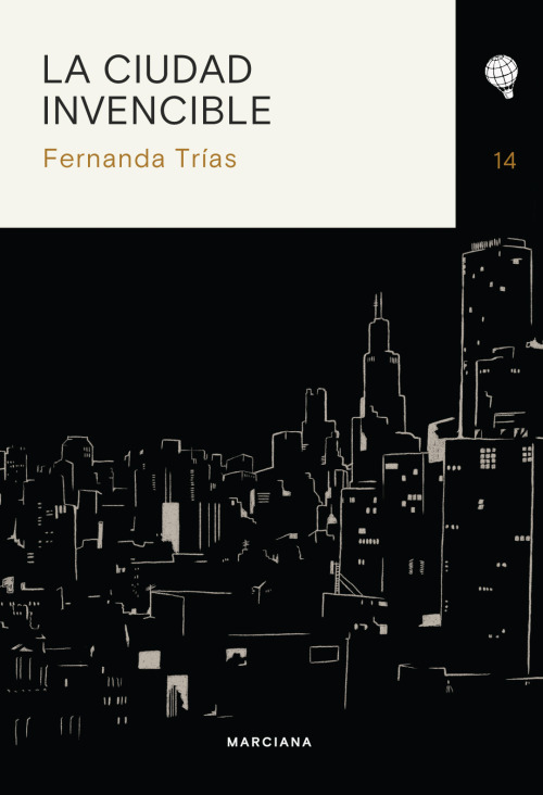 LA CIUDAD INVENCIBLE - FERNANDA TRÍAS - MARCIANA