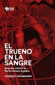 EL TRUENO EN LA SANGRE - FEDERICO FAHSBENDER - RARA AVIS