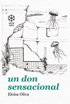 UN DON SENSACIONAL - ELOÍSA OLIVA - CALETA OLIVIA