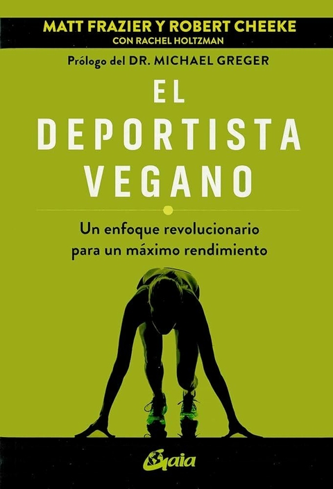 EL DEPORTISTA VEGANO - MATT FRAZIER - GAIA