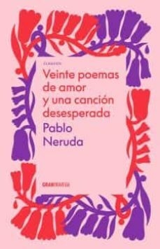 VEINTE POEMAS DE AMOR Y UNA CANCIÓN DESESPERADA - PABLO NERUDA - OCEANO GRAN TRAVESIA