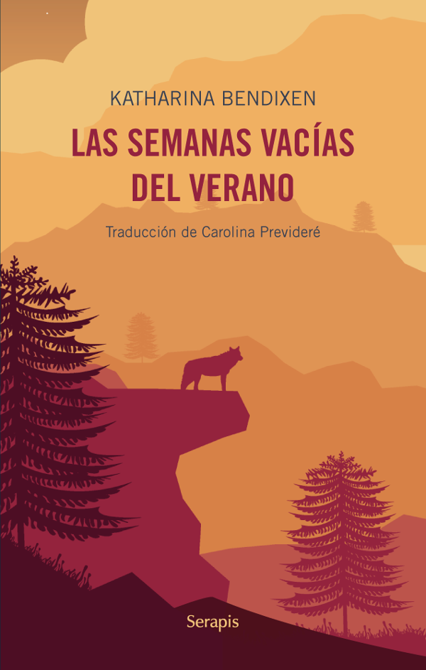 LAS SEMANAS VACÍAS DEL VERANO - KATHARINA BENDIXEN - SERAPIS