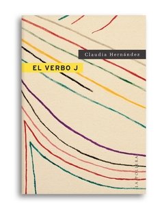 El verbo J - Claudia Hernández - La Pollera