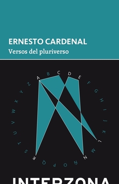 VERSOS DEL PLURIVERSO - ERNESTO CARDENAL - INTERZONA