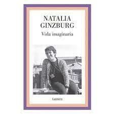 VIDA IMAGINARIA - NATALIA GINZBURG - LUMEN