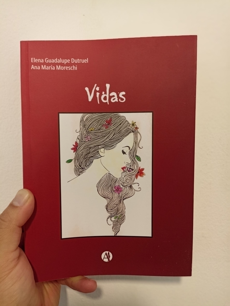 VIDAS - ELENA GUADALUPE DUTRUEL/ ANA MARÍA MORESCHI - AUTORES ARGENTINOS