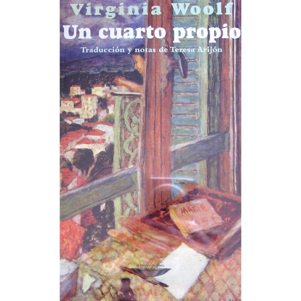 Un cuarto propio - Virginia Woolf - Cuenco de Plata