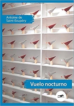 VUELO NOCTURNO - ANTOINE DE SAINT EXUPERY - CABALLONEGRO