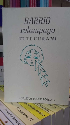 BARRIO RELAMPAGO - TUTI CURANI - SANTOS LOCOS