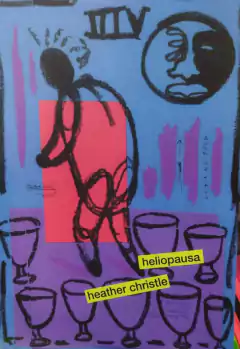 HELIOPAUSA - HEATHER CHRISTLE - ZINDO Y GAFURI