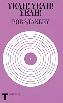 YEAH! YEAH! YEAH! - BOB STANLEY - TURNER