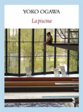 LA PISCINA - YOKO OGAWA - FUNAMBULISTA