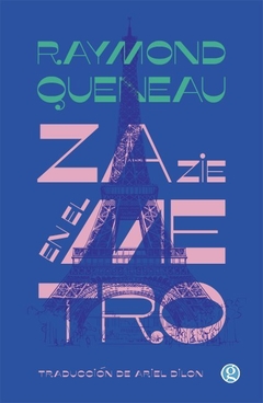 ZAZIE EN EL METRO - RAYMOND QUENEAU - Godot