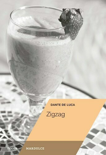 ZIGZAG - DANTE DE LUCA - MARDULCE