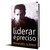 Liderar é Preciso