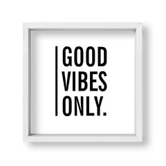 Cuadro Good vibes only - tienda online