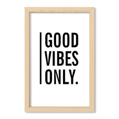 Cuadro Good vibes only