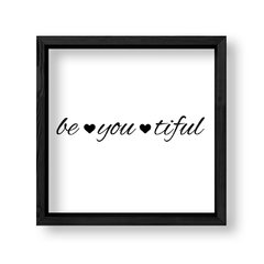 Imagen de Cuadro Be you tiful heart