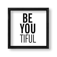 Imagen de Cuadro Be you tiful