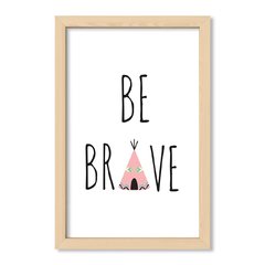 Cuadro Be Brave