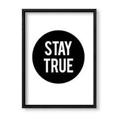 Imagen de Cuadro Stay True