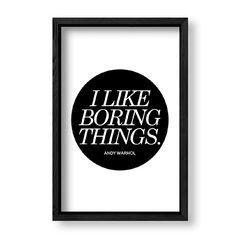 Imagen de Cuadro I like boring things