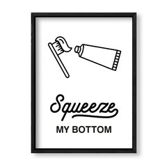 Imagen de Cuadro Squeeze my bottom