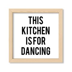Cuadro This Kitchen in for dancing