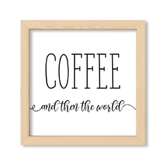 Cuadro Coffee and then the world
