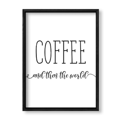 Imagen de Cuadro Coffee and then the world