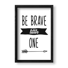Imagen de Cuadro Be brave little one