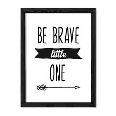 Cuadro Be brave little one en internet