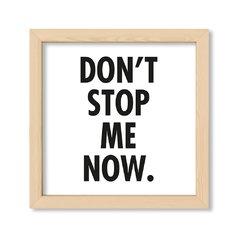 Cuadro Dont Stop Me Now